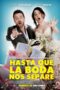 Hasta que la boda nos separe (2018)