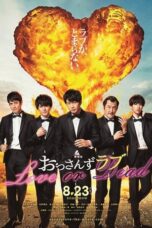 Ossan’s Love: Love or Dead (2019)