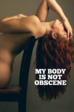 My Body Is Not Obscene (2021)