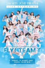 Fly! Team T! Last Show (2021)