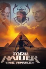 Lara Croft: Tomb Raider – The Amulet (2021)