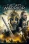 The Last Warrior (2018) The Last Warrior (2018)