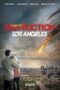 Destruction: Los Angeles (2017) Destruction: Los Angeles (2017)