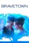 Bravetown (2015) Bravetown (2015)