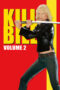 Kill Bill: Vol. 2 (2004) Kill Bill: Vol. 2 (2004)