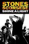 Shine a Light (2008) Shine a Light (2008)