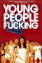 Young People Fucking (2007) Young People Fucking (2007)