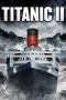 Titanic II (2010) Titanic II (2010)