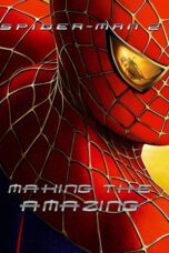 Spider-Man 2: Making the Amazing (2004)