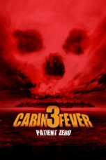 Cabin Fever: Patient Zero (2014)