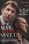 May God Save Us (2016) May God Save Us (2016)