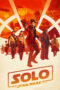 Solo: A Star Wars Story (2018) Solo: A Star Wars Story (2018)