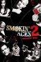 Smokin’ Aces 2: Assassins’ Ball (2010) Smokin’ Aces 2: Assassins’ Ball (2010)