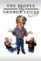 The People vs. George Lucas (2010) The People vs. George Lucas (2010)