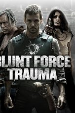 Blunt Force Trauma (2015)