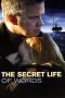 The Secret Life of Words (2005) The Secret Life of Words (2005)