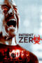 Patient Zero (2018) Patient Zero (2018)