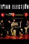 Election 2 (2006) Election 2 (2006)