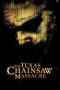 The Texas Chainsaw Massacre (2003) The Texas Chainsaw Massacre (2003)