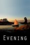 Evening (2007) Evening (2007)