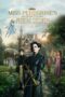 Miss Peregrine’s Home for Peculiar Children (2016) Miss Peregrine’s Home for Peculiar Children (2016)