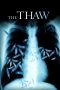 The Thaw (2009) The Thaw (2009)