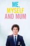 Me, Myself and Mum (2013) Me, Myself and Mum (2013)