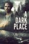 A Dark Place (2019) A Dark Place (2019)