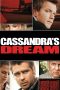 Cassandra’s Dream (2007) Cassandra’s Dream (2007)