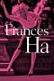Frances Ha (2013) Frances Ha (2013)
