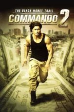 Commando 2 –  The Black Money Trail (2017)