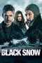 Black Snow (2017) Black Snow (2017)