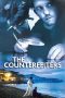 The Counterfeiters (2007) The Counterfeiters (2007)