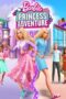 Barbie: Princess Adventure (2020) Barbie: Princess Adventure (2020)