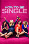How to Be Single (2016) How to Be Single (2016)