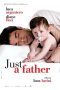 Just a Father (2008)