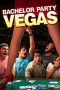 Bachelor Party Vegas (2006) Bachelor Party Vegas (2006)