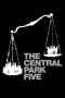 The Central Park Five (2012) The Central Park Five (2012)