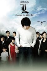 L: change the WorLd (2008)