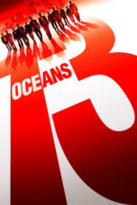 Ocean’s Thirteen (2007)