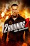 12 Rounds 2: Reloaded (2013) 12 Rounds 2: Reloaded (2013)
