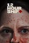 12 Hour Shift (2020) 12 Hour Shift (2020)