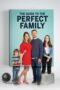 The Guide to the Perfect Family (2021) The Guide to the Perfect Family (2021)