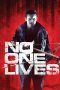 No One Lives (2013) No One Lives (2013)