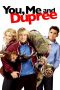 You, Me and Dupree (2006) You, Me and Dupree (2006)