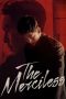 The Merciless (2017) The Merciless (2017)