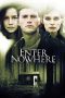 Enter Nowhere (2011) Enter Nowhere (2011)