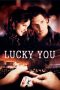 Lucky You (2007) Lucky You (2007)