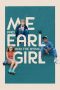 Me and Earl and the Dying Girl (2015) Me and Earl and the Dying Girl (2015)