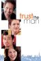 Trust the Man (2005) Trust the Man (2005)
